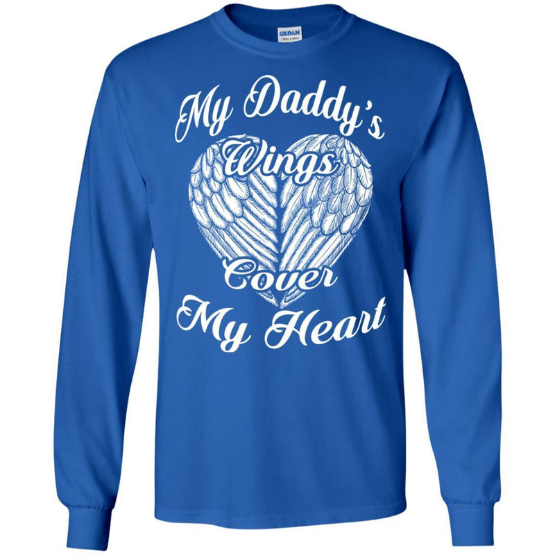 My Daddy's Wings Cover My Heart Tshirts CustomCat