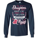 My Daughter Are A Window To My Past A Mirror Of Today The Door To The Future Funny Gift T Shirts CustomCat