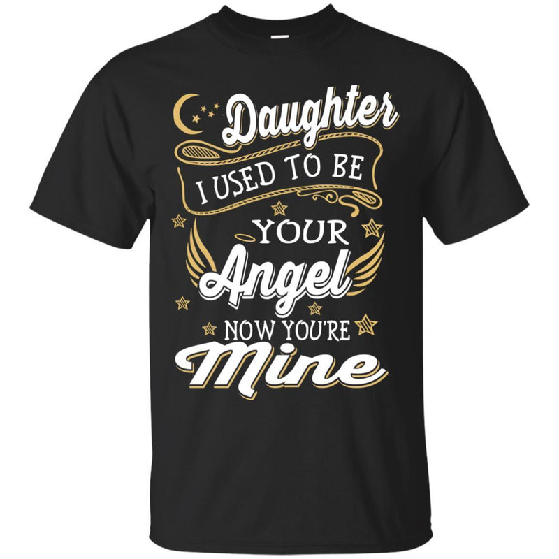 My Daughter Are My Angels T-shirts CustomCat