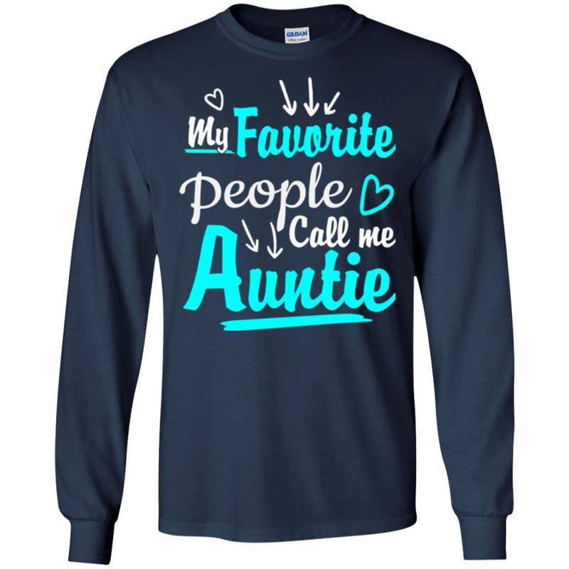 My Favorite People Call Me Auntie T Shirt CustomCat