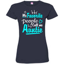 My Favorite People Call Me Auntie T Shirt CustomCat