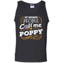 My Favorite people call me Poppy t-shirt CustomCat