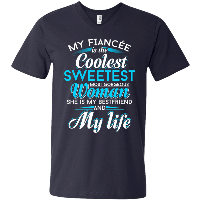 My Fiancee Is The Coolest Woman and My life t-shirt CustomCat