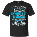 My Girlfriend is the Coolest Woman and My Life t-shirt CustomCat