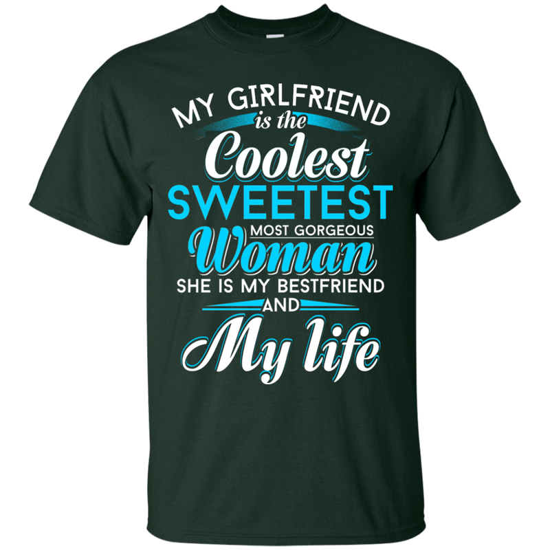 My Girlfriend is the Coolest Woman and My Life t-shirt CustomCat