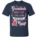 My Grandkids Are A Window To My Past A Mirror Of Today The Door To The Future Funny Gift T Shirts CustomCat