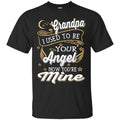 My Grandpa Is My Angel T-shirts CustomCat