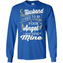 My Husband Is My Angel T-shirts CustomCat