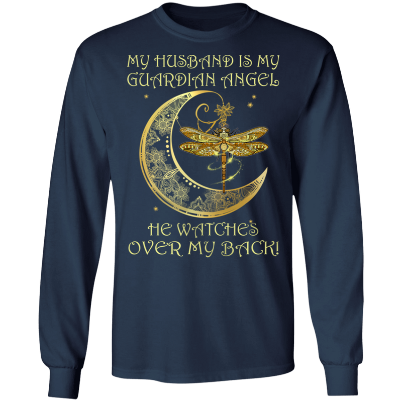 My Husband Is My Guardian Angel He Watches Over My Back Dragonfly Angel T-shirt CustomCat