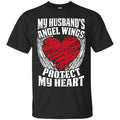 My Husband's Angel Wings Protect My Heart T-shirts CustomCat