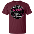 My Kids Are Always Going To Be My Babies t-shirt for Mothers Grandma CustomCat