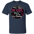 My Kids Are Always Going To Be My Babies t-shirt for Mothers Grandma CustomCat