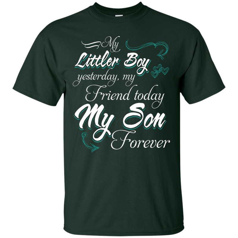 My Little Boy My Son Forever T-shirt CustomCat
