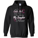 My Little Girl My Daughter Forever Funny T-shirt CustomCat