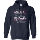 My Little Girl My Daughter Forever Funny T-shirt CustomCat