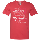 My Little Girl My Daughter Forever Funny T-shirt CustomCat