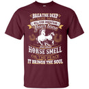 My Love for That Horse Smell T-shirt CustomCat