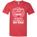my mom is my guardian angel she watches over my back t-shirts for mother's day CustomCat
