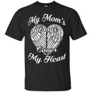 My Mom's Wings Cover My Heart Tshirts CustomCat