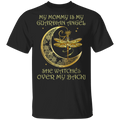 My Mommy Is My Guardian Angel She Watches Over My Back Dragonfly Angel T-Shirt CustomCat