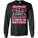 My Scars Tell A Story They Are Reminders Of When Life Tried To Break Me But Fail Breast Cancer Shirt CustomCat