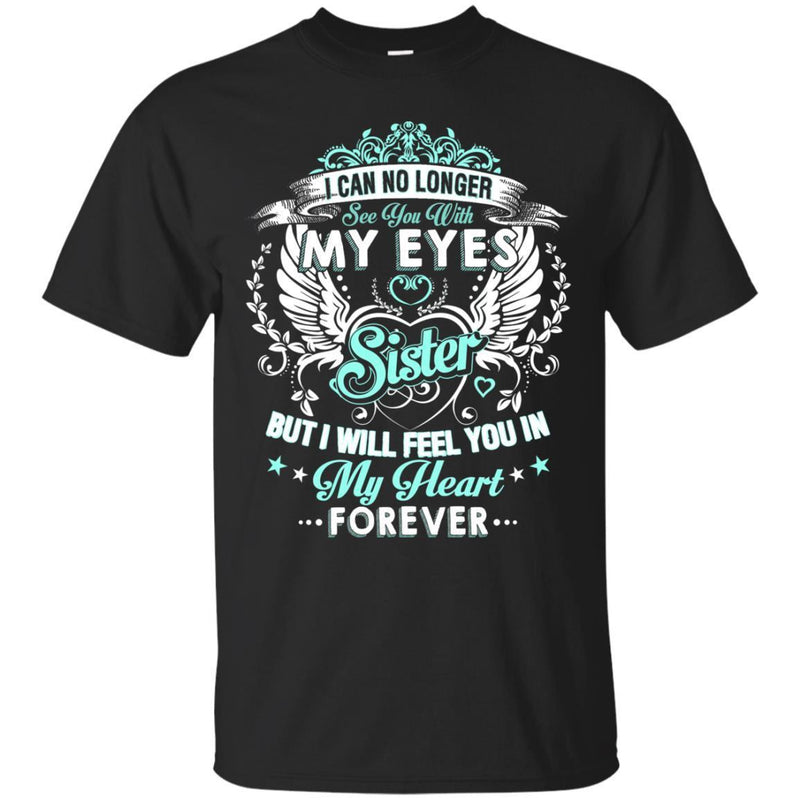 My Sister In My Heart Tshirts CustomCat