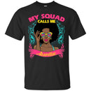 My Squad Calls Me Aunties CustomCat