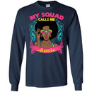 My Squad Calls Me Aunties CustomCat