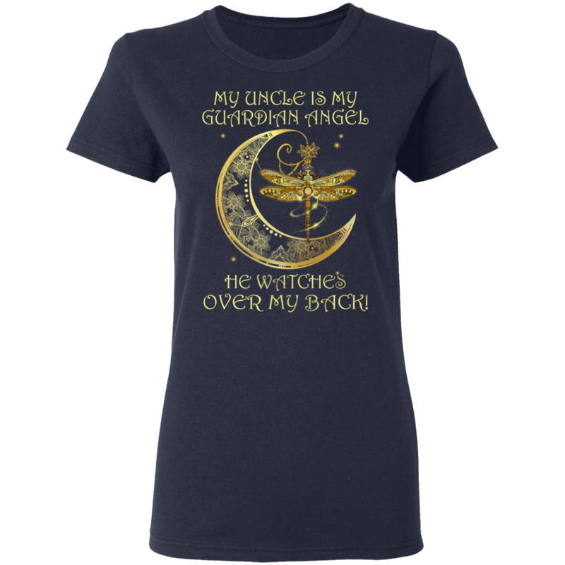 My Uncle Is My Guardian Angel He Watches Over My Back Dragonfly Angel T-Shirt CustomCat