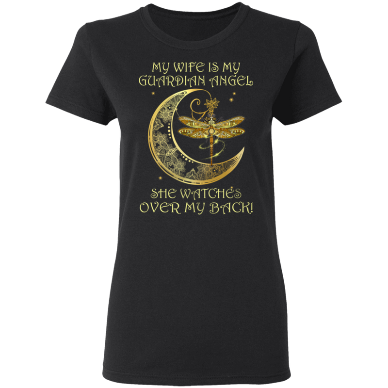 My Wife Is My Guardian Angel She Watches Over My Back Dragonfly Angel T-Shirt CustomCat