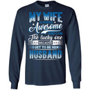 My Wife Is Supper Awesome And I Am The Lucky One Because I Get To Be Her Husband T Shirts CustomCat