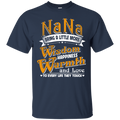 Nana Bring A Little More Wisdom Happiness Warmth and Love to Every Life They Touch t-shirt CustomCat
