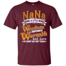 Nana Bring A Little More Wisdom Happiness Warmth and Love to Every Life They Touch t-shirt CustomCat