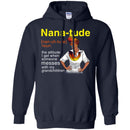 Nana-Tude Noun The Attitude I Get When Someone Messes With My Grandchildren T Shirts CustomCat