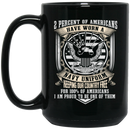 Navy Coffee Mug 2 Percent Of Americans Have Worn A Navy Uniform Keep Our Country Free 11oz - 15oz Black Mug