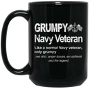 Navy Coffee Mug Grumpy Navy Veteran Like A Normal Navy Veteran Only Grumpy 11oz - 15oz Black Mug