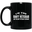Navy Coffee Mug I'm The Navy Veteran And The Navy Veteran's Husband 11oz - 15oz Black Mug