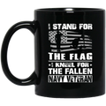 Navy Coffee Mug I Stand For The Flag I Kneel For The Fallen Navy Veteran 11oz - 15oz Black Mug