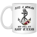 Navy Coffee Mug Just A Woman Who Loves Her Navy Veteran 11oz - 15oz White Mug