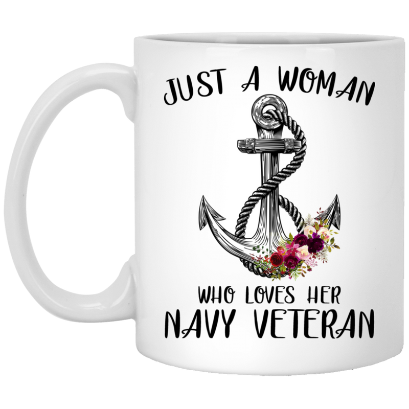 Navy Coffee Mug Just A Woman Who Loves Her Navy Veteran 11oz - 15oz White Mug