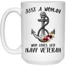 Navy Coffee Mug Just A Woman Who Loves Her Navy Veteran 11oz - 15oz White Mug CustomCat