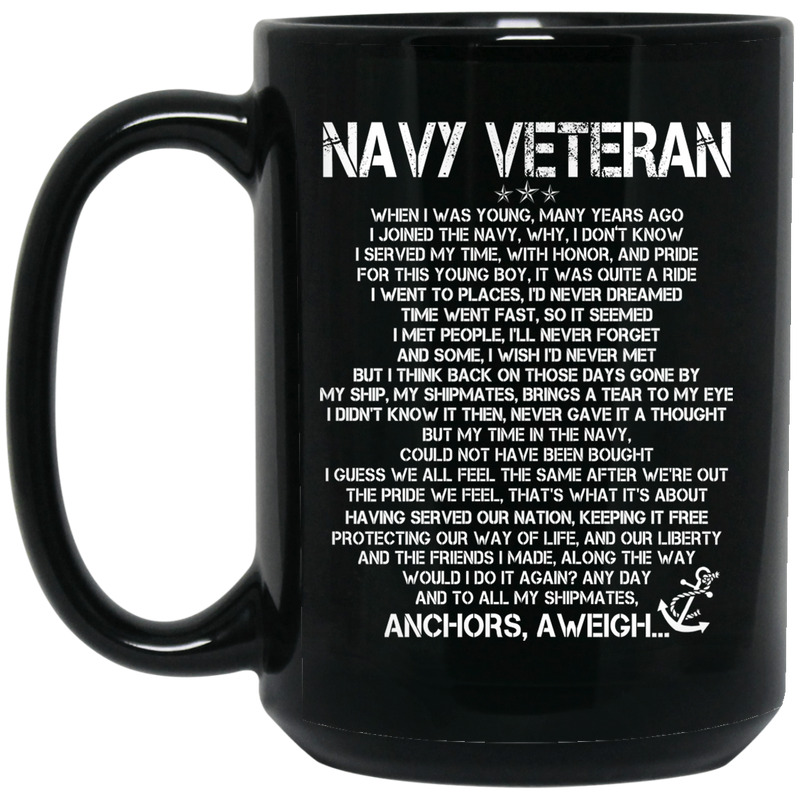 Navy Coffee Mug Navy Veteran To All My Shipmates Anchors AWeigh... 11oz - 15oz Black Mug