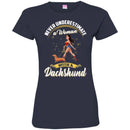 Never Underestimate A Woman With A Dachshund Funny Gift Lover Dog Tee Shirt CustomCat
