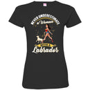 Never Underestimate A Woman With A Labrador Funny Gift Lover Dog Tee Shirt CustomCat