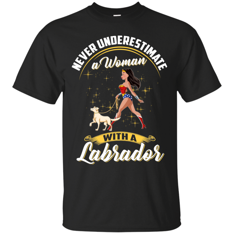 Never Underestimate A Woman With A Labrador Funny Wonder Woman T-shirts CustomCat