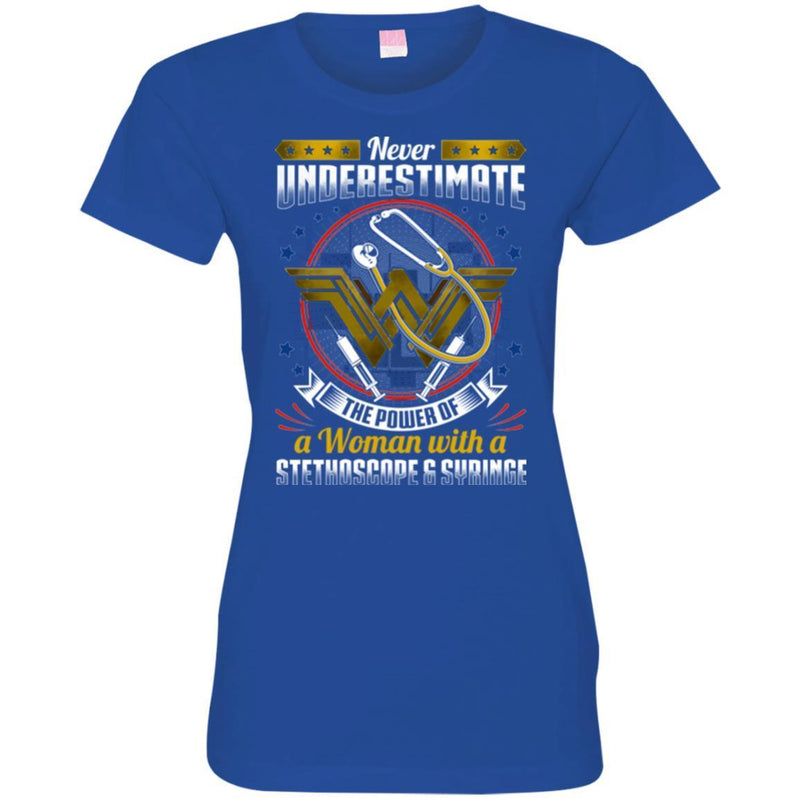 Never Underestimate The Power Of A Woman With A Stethoscope And Syringe Funny Nurse Shirts CustomCat