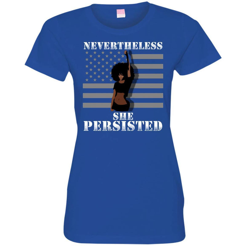 Nevertheless She Persisted T-shirts CustomCat