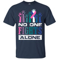 No One Fights Alone T-Shirts CustomCat