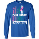 No One Fights Alone T-Shirts CustomCat