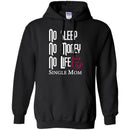 No Sleep No Money No Life Single Mom T Shirts CustomCat